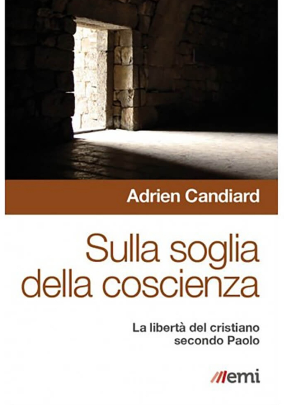SULLA SOGLIA DELLA COSCIENZA - Adrien Candiard